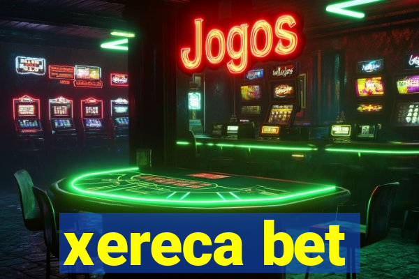 xereca bet